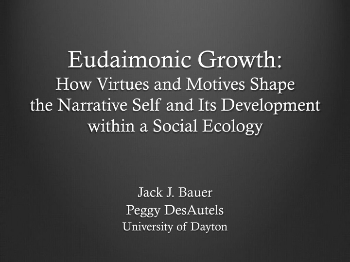 Eudaimonic Growth and the Narrative Self