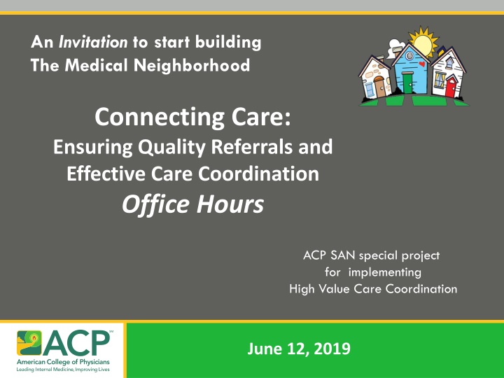 Enhancing Care Coordination: A Path to Improving Referrals and Closing the Loop