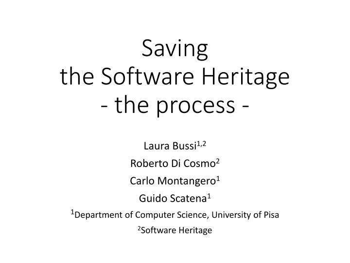 Unraveling the Software Heritage: The Process and Challenges