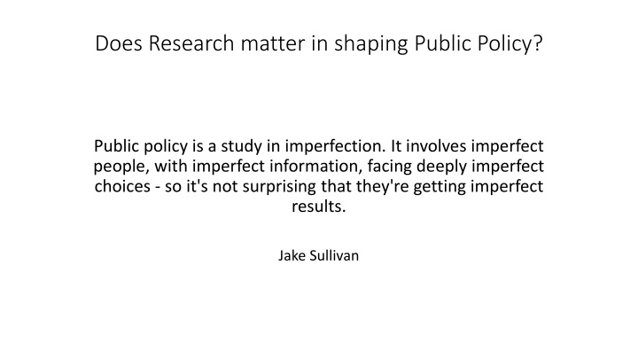 The Impact of Research on Shaping Public Policy