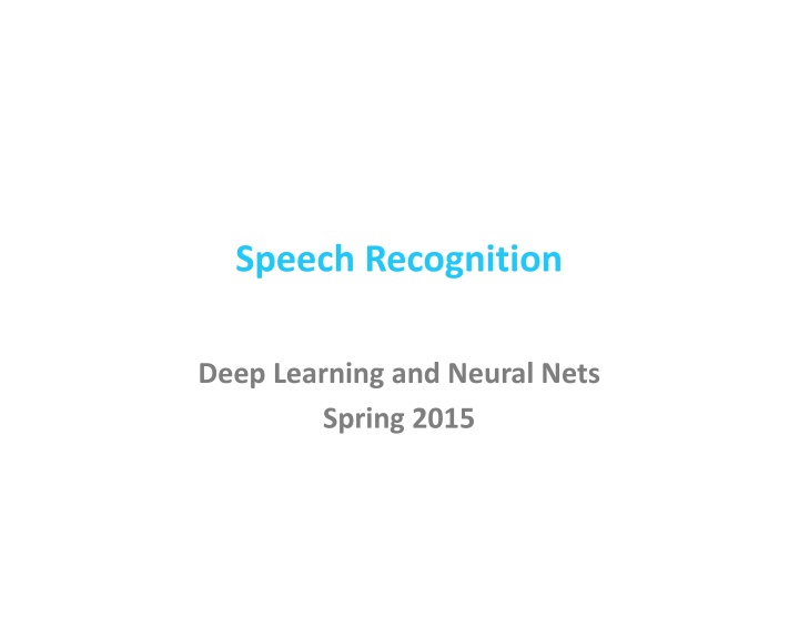 Overview of Speech Recognition, Neural Networks, and Acoustic Models
