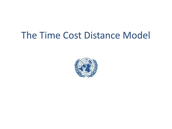 The Time Cost Distance Model
