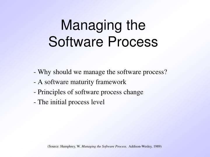 Importance of Managing the Software Process