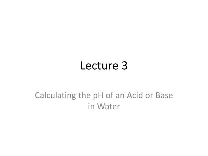 pH Calculations for Acids and Bases in Water