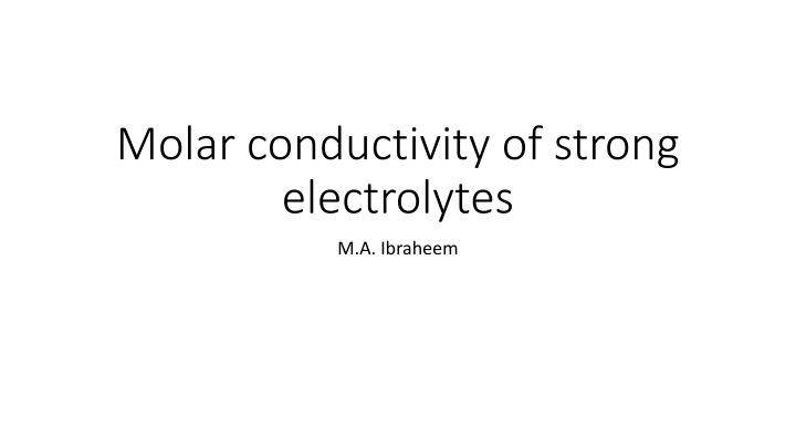 Molar Conductivity of Strong Electrolytes
