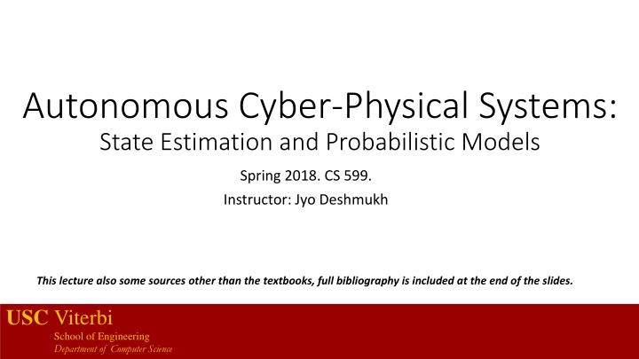 State Estimation and Probabilistic Models in Autonomous Cyber-Physical Systems