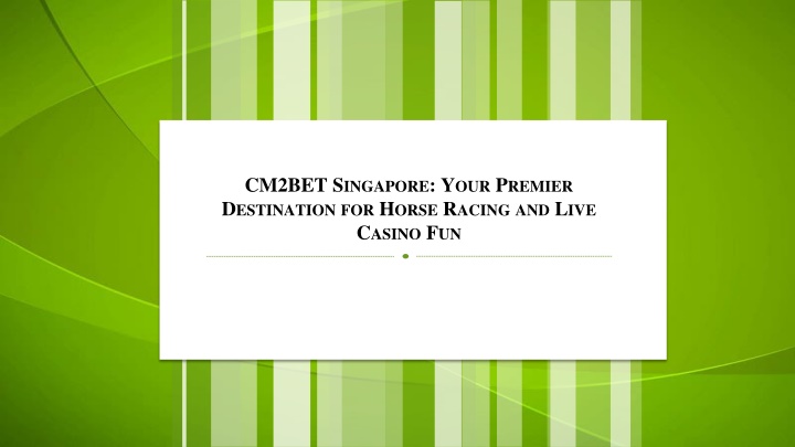 CM2BET Singapore Your Premier Destination for Horse Racing and Live Casino Fun