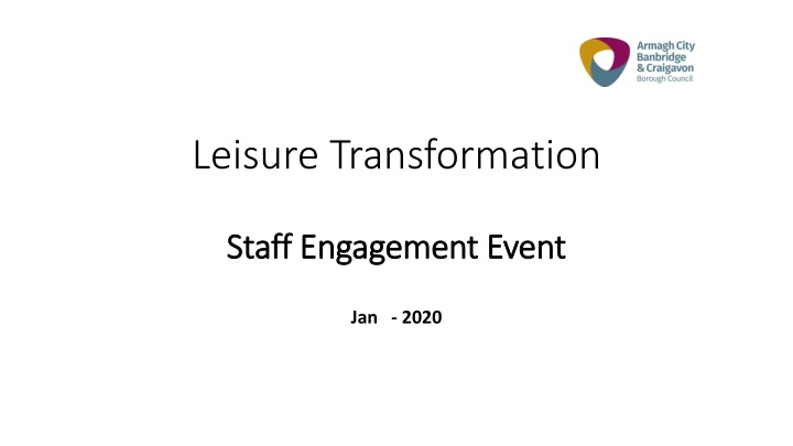 Leisure Transformation Staff Engagement Event Summary