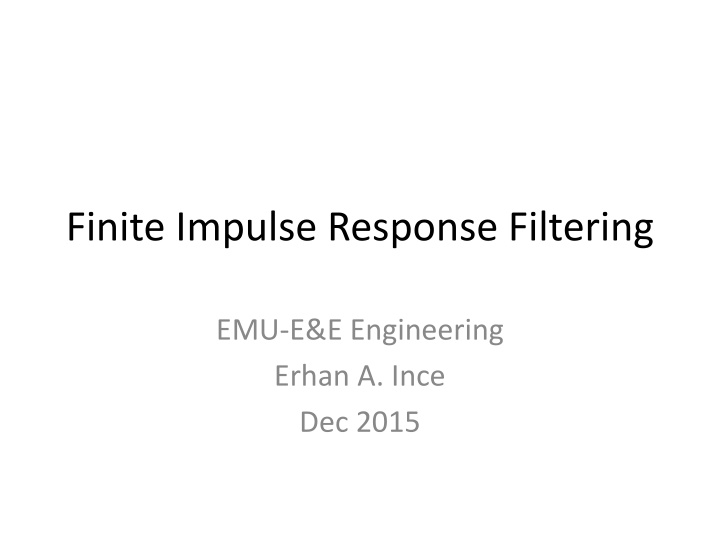 Finite Impulse Response Filtering in Digital Signal Processing