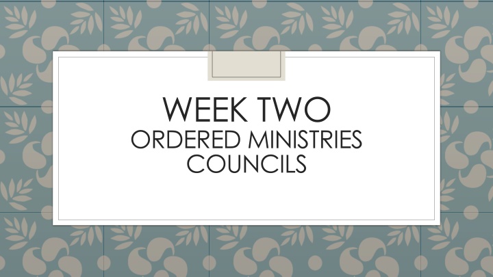 Ordered Ministries: Roles and Responsibilities in Church Governance