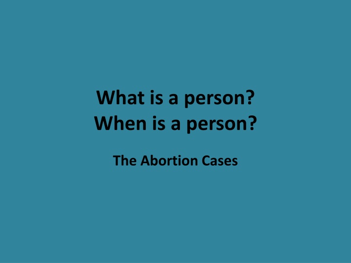 Abortion Cases and Legal Perspectives in the United States