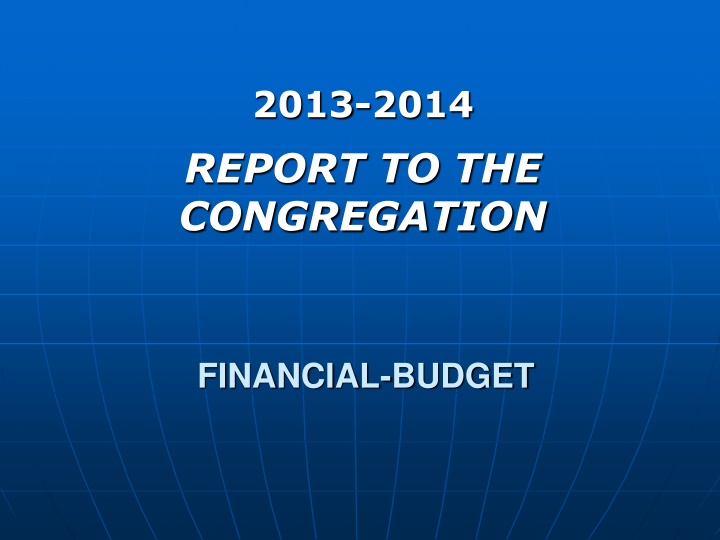 Financial Report and Preaching Activities Overview 2013-2014
