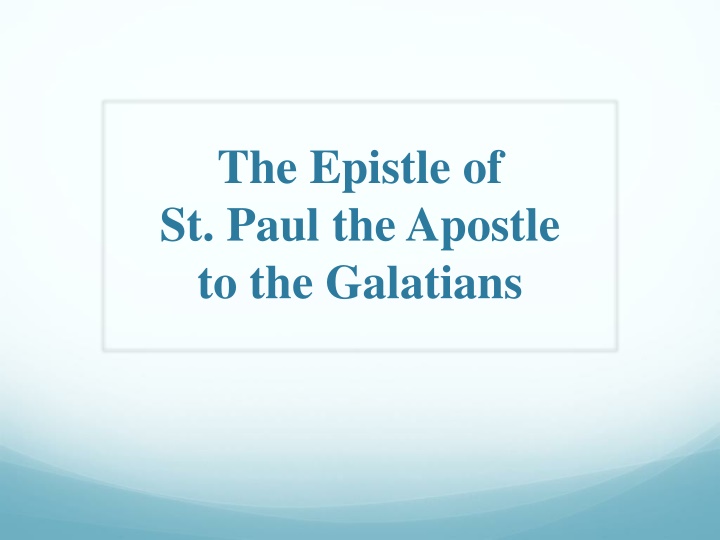 Insights into St. Paul's Epistle to the Galatians