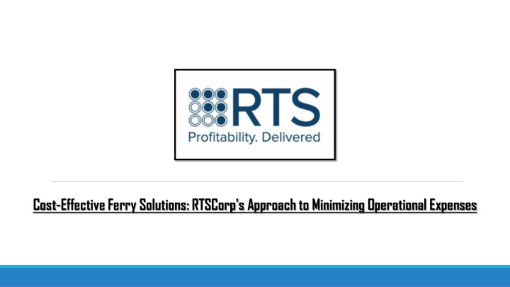 cost effective ferry solutions rtscorp s approach n.w