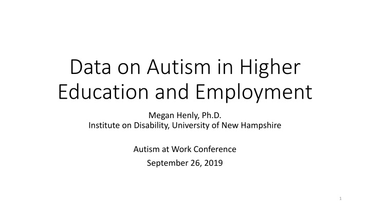 Insights on Autism in Higher Education and Employment