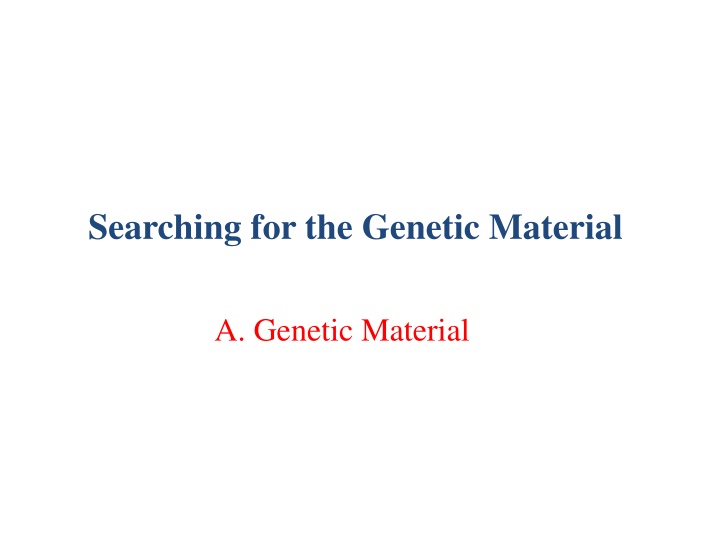 Discovering the Genetic Material: From Nucleic Acids to DNA Transformation