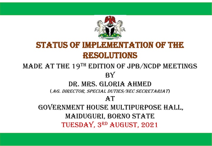 Status of Implementation of Resolutions from 19th JPB/NCDP Meeting by Dr. Mrs. Gloria Ahmed