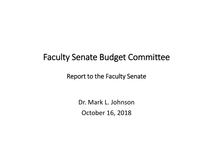 Faculty Senate Budget Committee Report to Faculty Senate