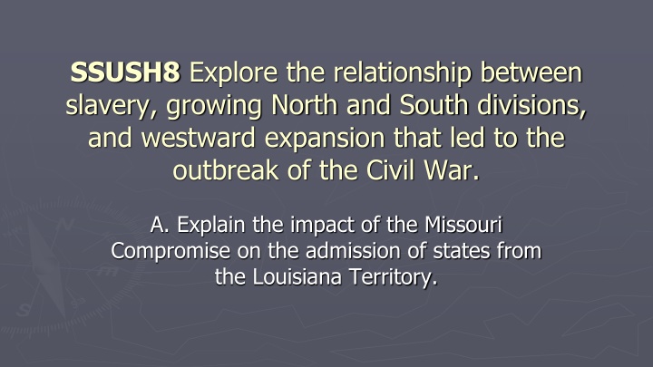 The Impact of the Missouri Compromise on State Admissions from Louisiana Territory