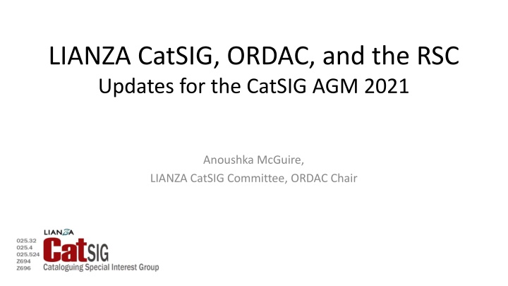 Updates from LIANZA CatSIG, ORDAC, and the RSC: AGM 2021 Overview