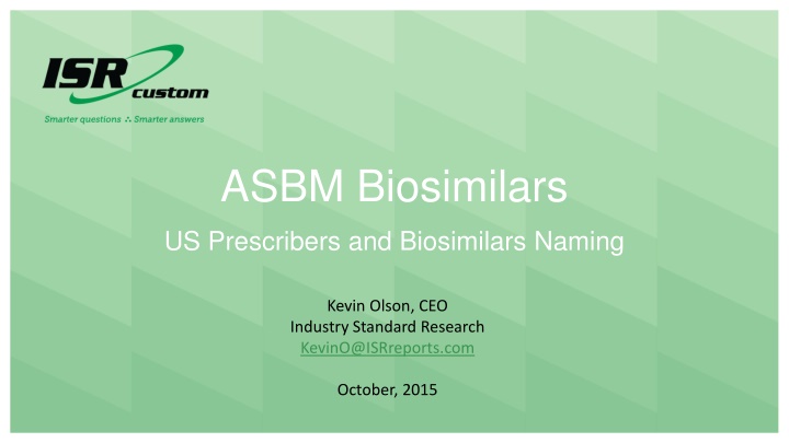 Insights on US Prescribers and Biosimilars Naming Practices