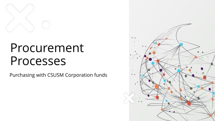 Procurement Processes at CSUSM Corporation