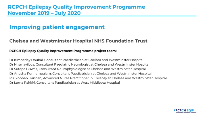 Epilepsy Quality Improvement Programme: Enhancing Patient Engagement at Chelsea and Westminster Hospital