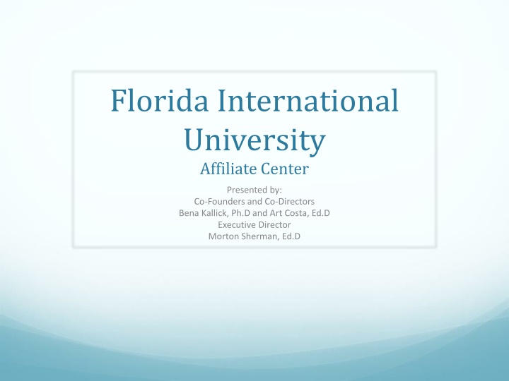Florida International University Affiliate Center - Transforming Schools through Habits of Mind