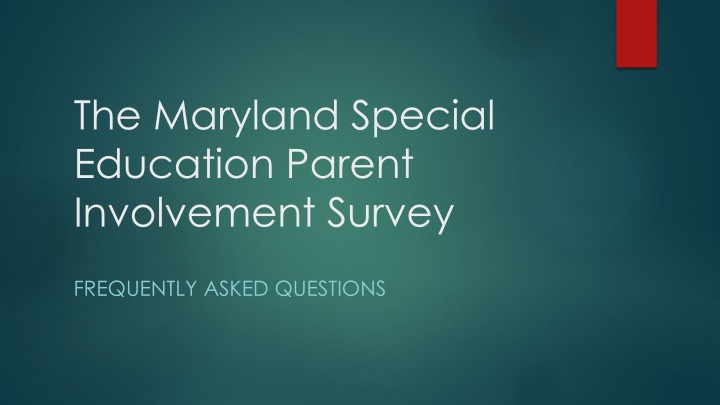 Maryland Special Education Parent Involvement Survey FAQ