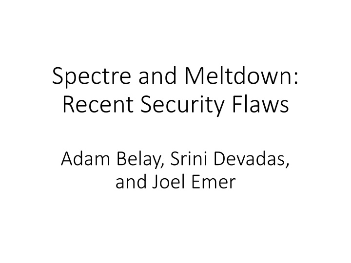 Spectre and Meltdown Security Flaws