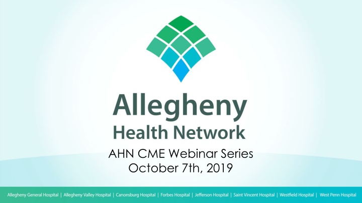 AHN CME Webinar Series - Important Updates and Announcements