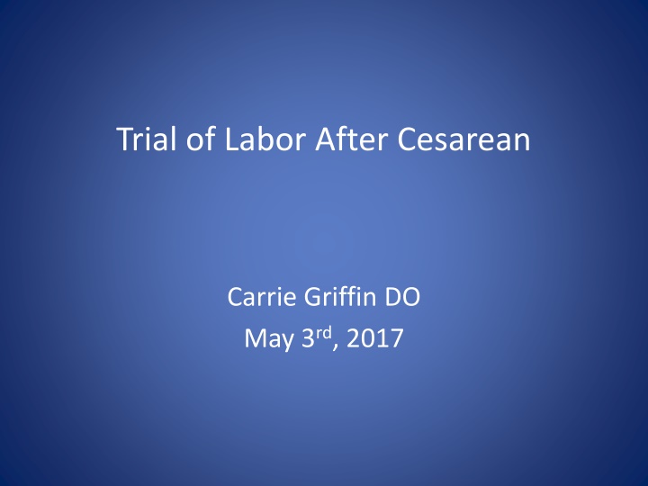 Trial of Labor After Cesarean (TOLAC) for VBAC Success
