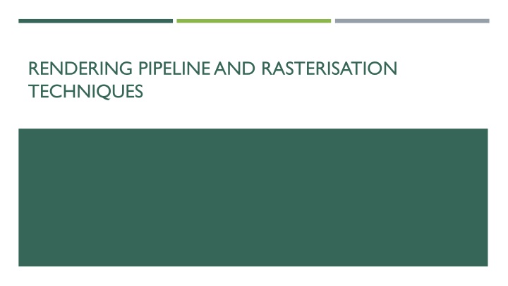 Rendering Pipeline and Rasterisation Techniques in Graphics APIs