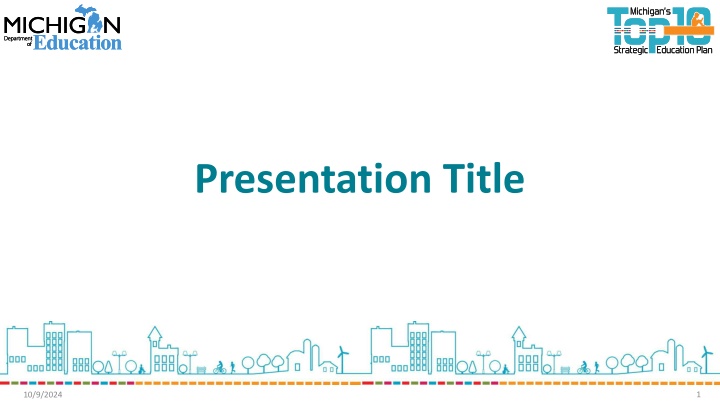 Dynamic Presentation on 10/9/2024