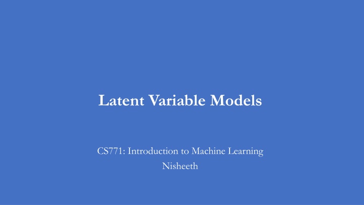 Latent Variable Models in Machine Learning