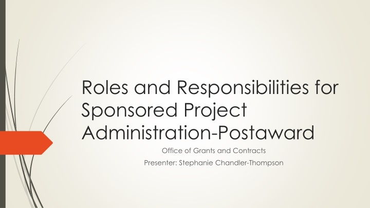 Roles and Responsibilities in Sponsored Project Administration Post-award