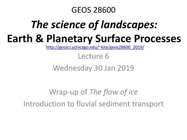 Ice Flow and Glacial Processes in Landscapes