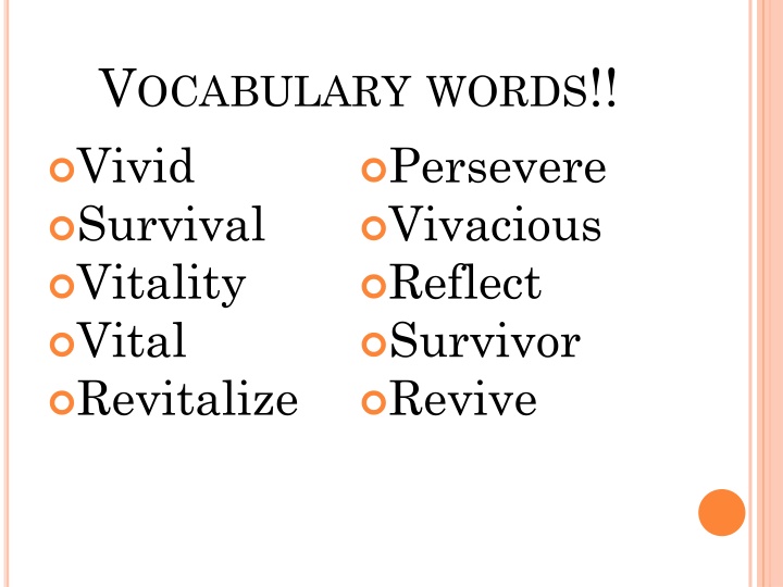 Week 15 Vocabulary Words Root: VIT/VIV - Explore the Meaning of Life through Vivid Terms