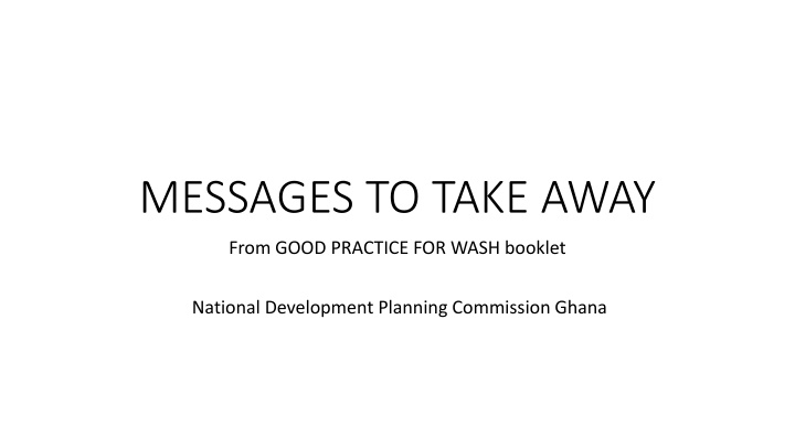 Key Messages for Effective WASH Practices in Ghana
