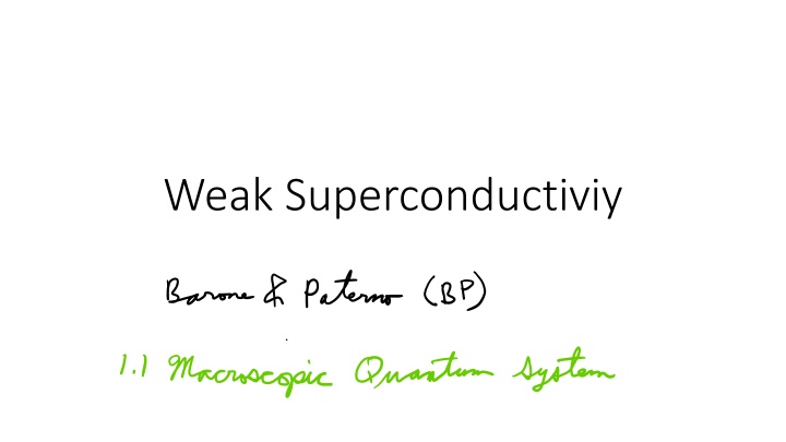 Weak Superconductivity and Functional Coordinates