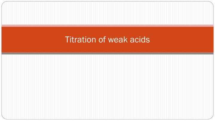 Titration of Weak Acids and Amino Acids