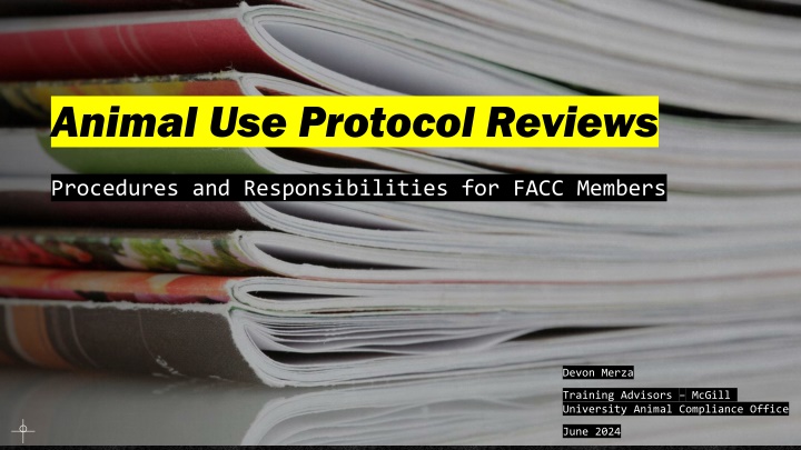 Animal Use Protocol Reviews and Responsibilities: Guidelines for FACC Members and Training Advisors