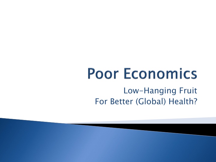 Uncovering Low-Hanging Fruit for Global Health Improvement