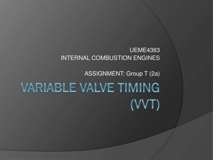 Variable Valve Timing (VVT) in Internal Combustion Engines