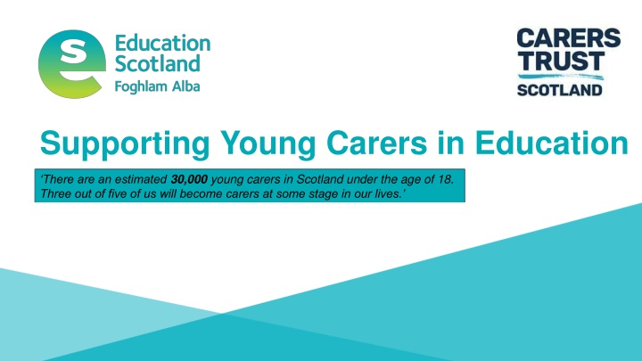 Supporting Young Carers in Education - A Guide for Educators in Scotland