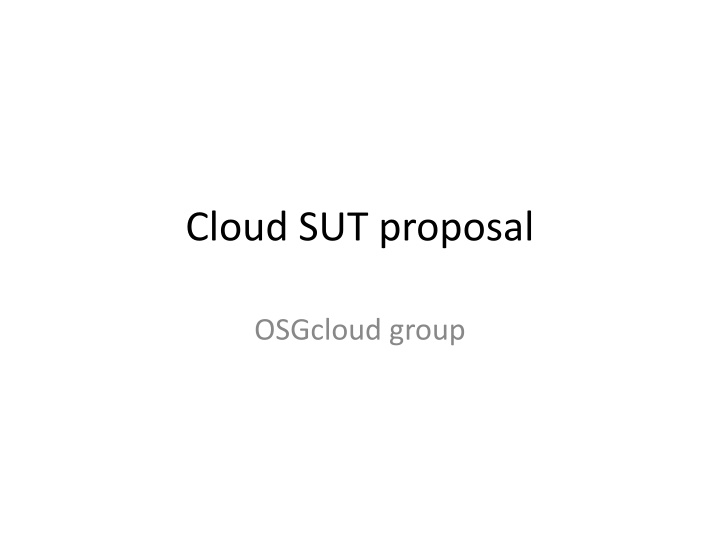 Cloud SUTs: Characteristics, Metrics & Potential Workloads