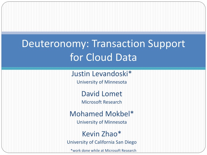Enhancing Cloud Data Transactions with Deuteronomy