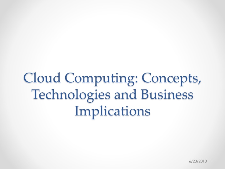 Overview of Cloud Computing Technologies and Business Implications