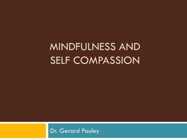 Compassion-Focused Therapy and Mindfulness for Self-Compassion