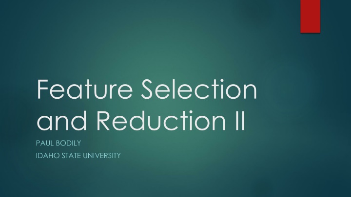 Feature Selection and Reduction Techniques Using PCA